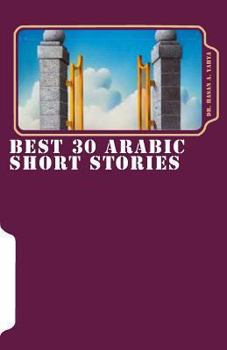 Paperback Best 30 Arabic Short Stories: Fiction Arabic Short Stories [Arabic] Book