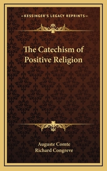 Hardcover The Catechism of Positive Religion Book