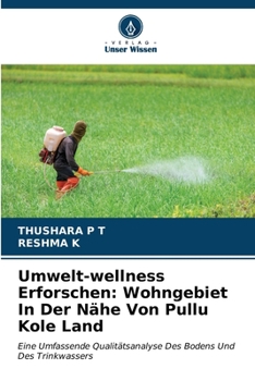 Paperback Umwelt-wellness Erforschen: Wohngebiet In Der Nähe Von Pullu Kole Land [German] Book