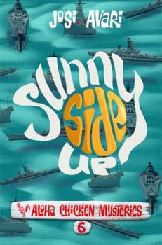 Paperback Sunny Side Up (Aloha Chicken Mysteries) Book