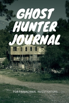 Paperback Ghost Hunter Journal for paranormal investigators: Dual layout college ruled line paper Book