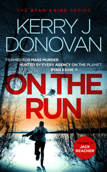 Paperback On the Run: Book 1 in the Ryan Kaine Series Book