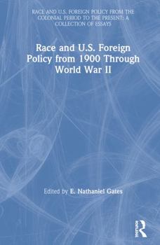 Hardcover Race and U.S. Foreign Policy from 1900 Through World War II Book