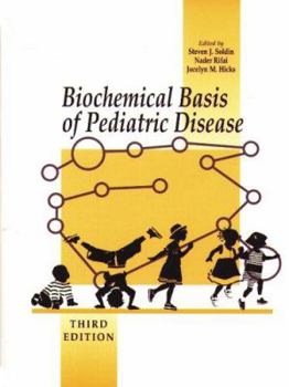 Hardcover Biochemical Basis of Pediatric Diseases: Book