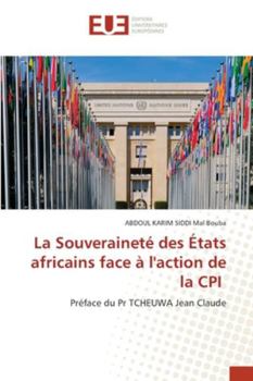 Paperback La Souveraineté des États africains face à l'action de la CPI [French] Book