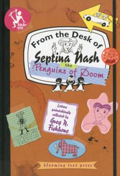 Hardcover The Penguins of Doom (From the Desk of Septina Nash) Book