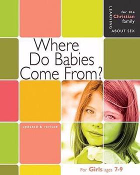 Hardcover Where Do Babies Come From?: For Girls Ages 7-9 and Parents Book
