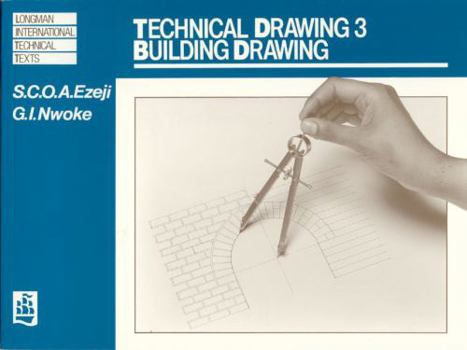 Paperback Technical Drawing: Building Drawing (Longman International Technical Texts) Book