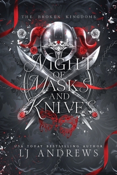 Night of Masks and Knives - Book #4 of the Broken Kingdoms