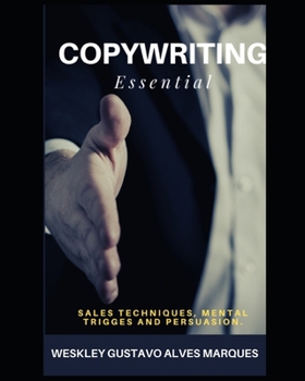 Paperback Copywriting Essential: Sales Techniques, Persuasion and Mental Triggers Book