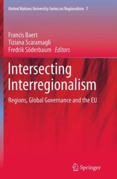 Paperback Intersecting Interregionalism: Regions, Global Governance and the EU Book