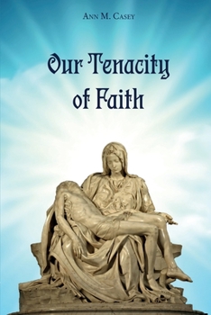 Paperback Our Tenacity of Faith Book