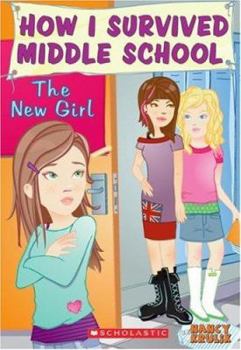 New Girl - Book #4 of the How I Survived Middle School