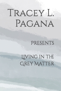 Paperback Living in the Grey Matter Book