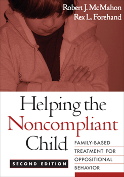 Paperback Helping the Noncompliant Child: Family-Based Treatment for Oppositional Behavior Book