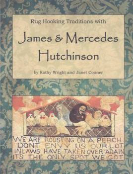 Paperback Rug Hooking Traditions with James & Mercedes Hutchinson Book