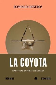 Paperback La Coyota [French] Book