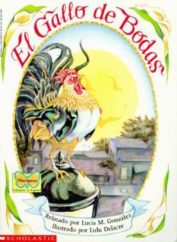 Paperback El Gallo de Bodas: Un Cuento Tradicional de Cuba [Spanish] Book