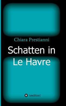 Paperback Schatten in Le Havre [German] Book