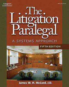 Hardcover The Litigation Paralegal: A Systems Approach, 5e Book