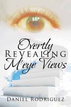 Paperback Overtly Revealing M'eye Views Book