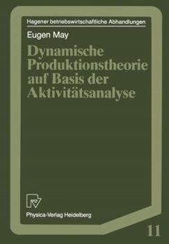 Paperback Dynamische Produktionstheorie Auf Basis Der Aktivitätsanalyse [German] Book