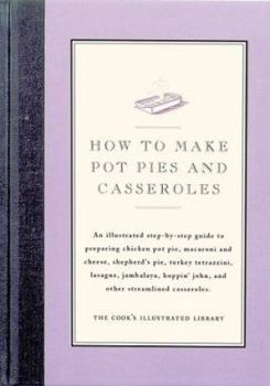 How to Make Pot Pies and Casseroles - Book  of the Illustrated Step-By-Step Guides