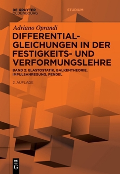 Paperback Differentialgleichungen in Der Festigkeits- Und Verformungslehre: Elastostatik, Balkentheorie, Impulsanregung, Pendel [German] Book