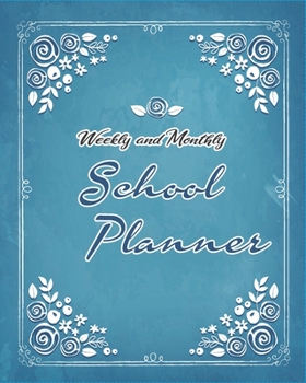 Paperback Weekly and Monthly School Planner: with contact list, PROGRESS Report, assignment tracker, MONTHLY Schedule, WEEKLY Overview, WEEKLY Lesson Plan, CLAS Book