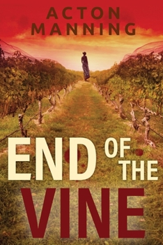 Paperback End of the Vine: A Daniel Winters Murder Mystery Book