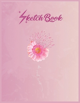 SketchBook: Breast Cancer Awareness Never Give Up Daisy Flower Empty Notebook SketchBook Floral Flower Arts Notebook for Girls Teens Kids Journal Blank UnLined 110 Pages of 8.5x11 for Drawing and Pain