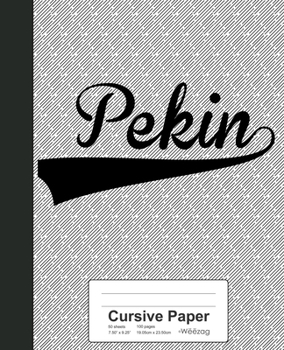 Paperback Cursive Paper: PEKIN Notebook Book