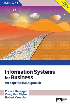 Information Systems for Business : An Experiential Approach, Edition 5.1