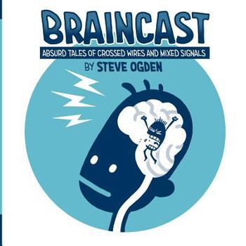 Paperback Braincast: Absurd Tales of Crossed Wires and Mixed Signals Book