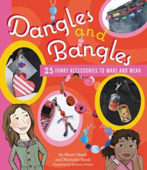 Paperback Dangles and Bangles: 25 Funky Accessories to Make and Wear Book