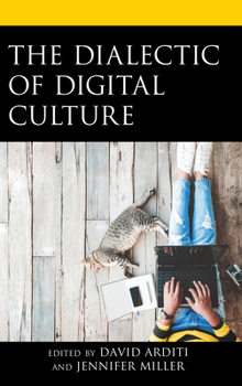 Paperback The Dialectic of Digital Culture Book