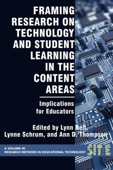 Hardcover Framing Research on Technology and Student Learning in the Content Areas: Implications for Educators Book
