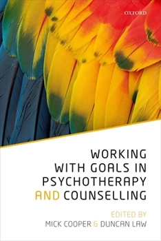 Paperback Working with Goals in Psychotherapy and Counselling Book