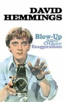 Hardcover Blow-Up and Other Exaggerations: The Autobiography of David Hemmings Book