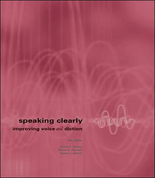 Hardcover Speaking Clearly: Improving Voice and Diction Book