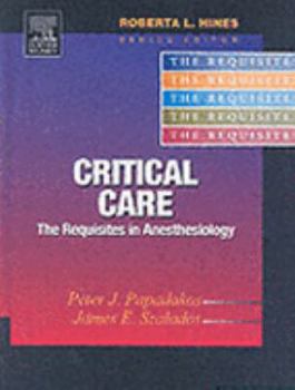 Paperback Critical Care: A Volume in the Requisites in Anesthesiology Series Book