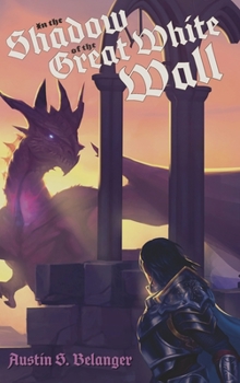In the Shadow of the Great White Wall