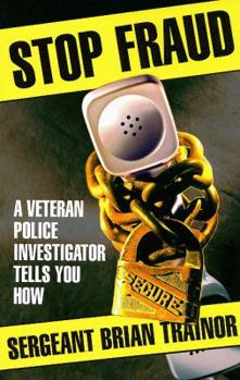 Paperback Stop Fraud: A Veteran Police Investigator Shows You How Book