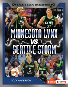 Minnesota Lynx vs. Seattle Storm : Rival Rumble