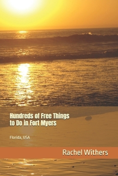 Hundreds of Free Things to Do in Fort Myers: Florida, USA