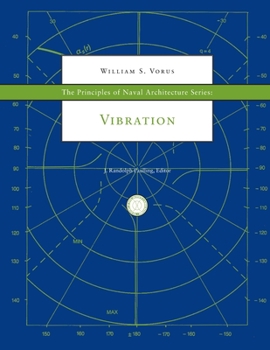 Paperback The Principles of Naval Architecture Series: Vibration Book