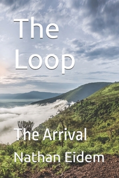 Paperback The Loop: The Arrival Book