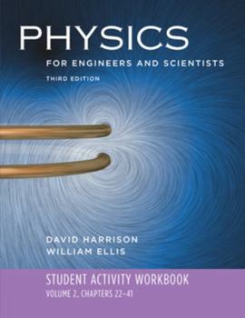 Paperback Student Activity Workbook: For Physics for Engineers and Scientists, Third Edition Book
