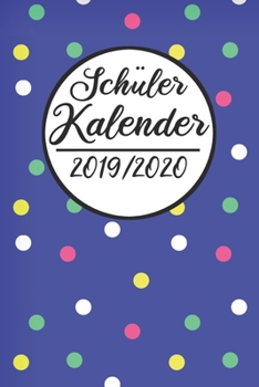 Schüler Kalender 2019 / 2020: Schulplaner 2019 2020 | Studienplaner A5, Schülerkalender, Schüler Timer, Gymnasium (German Edition)