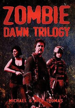 Zombie Dawn Trilogy: Illustrated Collector's Edition - Book  of the Zombie Dawn